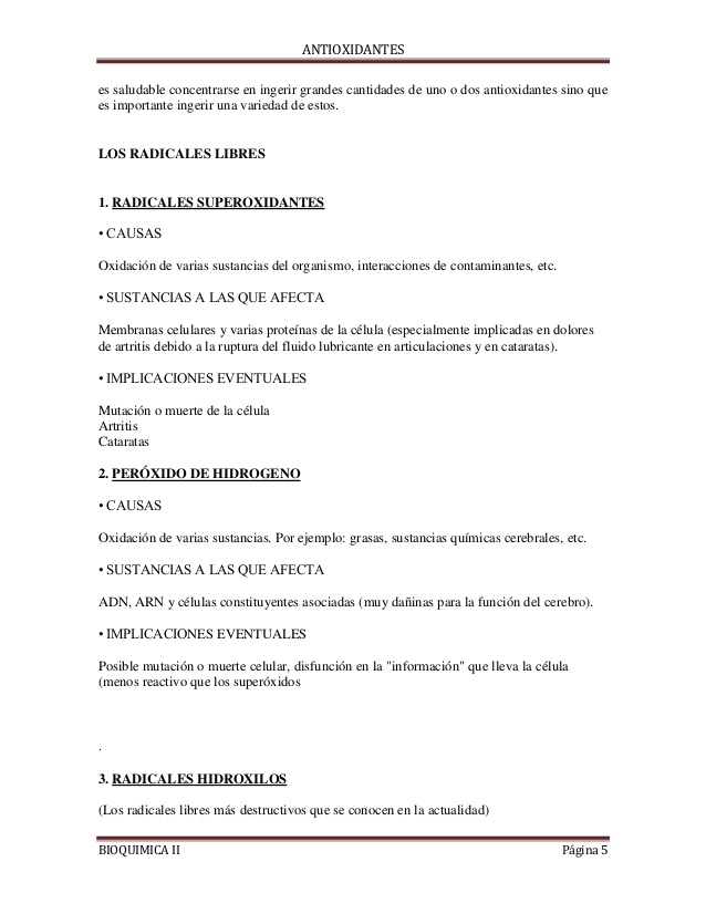 ANTIOXIDANTES
BIOQUIMICA II Página 5
es saludable concentrarse en ingerir grandes cantidades de uno o dos antioxidantes si...